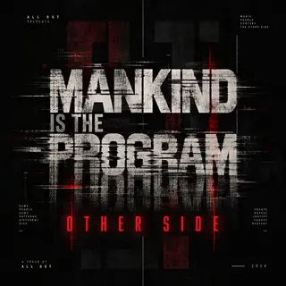 Mankind Is The Program (Other Side) — album artwork