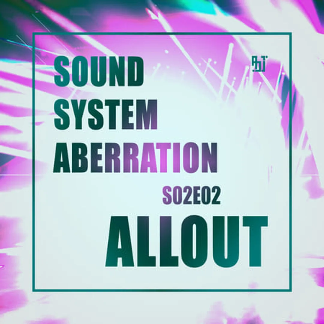 Sound System Aberration S02E02 — mix artwork