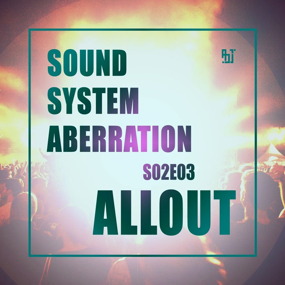 Sound System Aberration S02E03 — mix artwork
