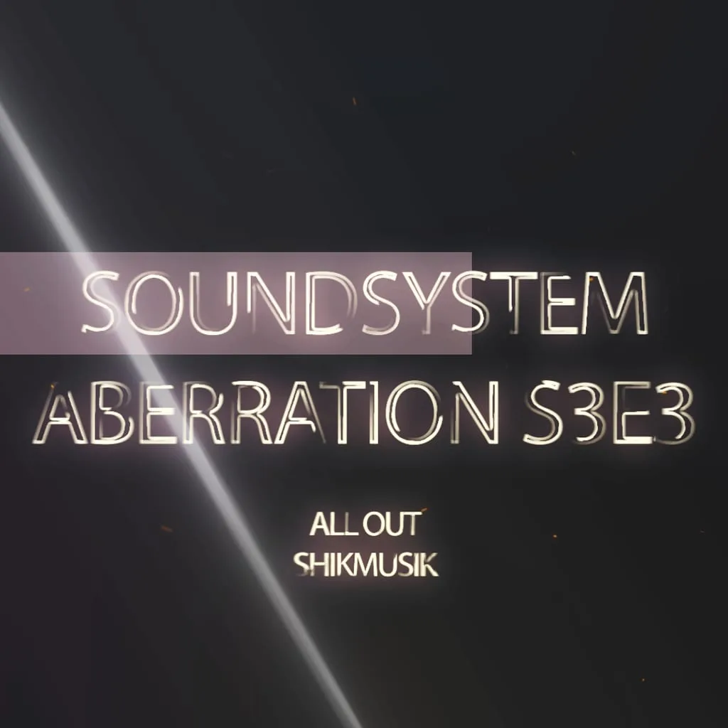 Sound System Aberration S3E3 ft. Shikmusik — обложка микса